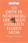 Buchcover 111 Orte in Nürnberg, die man gesehen haben muss