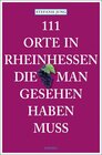 Buchcover 111 Orte in Rheinhessen, die man gesehen haben muss