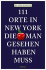 Buchcover 111 Orte in New York, die man gesehen haben muss