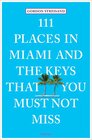 Buchcover 111 Places in Miami and the Keys that you must not miss