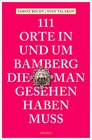 Buchcover 111 Orte in und um Bamberg, die man gesehen haben muss
