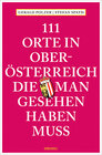 Buchcover 111 Orte in Oberösterreich, die man gesehen haben muss