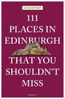 Buchcover 111 Places in Edinburgh that you shouldn't miss