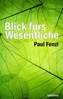 Buchcover Blick fürs Wesentliche