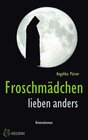 Buchcover Froschmaedchen lieben anders