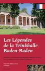 Buchcover Les Legendes de la Trinkhalle Baden-Baden