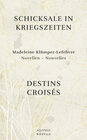 Schicksale in Kriegszeiten - Destins Croisés width=