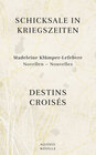 Buchcover Schicksale in Kriegszeiten - Destins Croisés