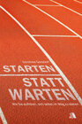 Buchcover Starten statt warten