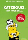 Buchcover Katzequiz. Mit Fußball.