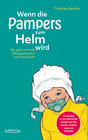 Buchcover Wenn die Pampers zum Helm wird