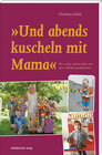Buchcover 'Und abends kuscheln mit Mama'