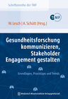 Buchcover Gesundheitsforschung kommunizieren, Stakeholder Engagement gestalten