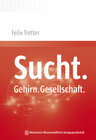 Buchcover Sucht. Gehirn. Gesellschaft.