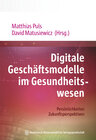 Buchcover Digitale Geschäftsmodelle im Gesundheitswesen