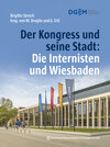 Buchcover Der Kongress und seine Stadt: Die Internisten und Wiesbaden