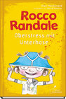 Buchcover Rocco Randale 03 - Oberstress mit Unterhose
