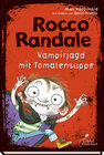 Buchcover Rocco Randale 10 - Vampirjagd mit Tomatensuppe
