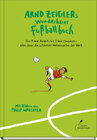 Buchcover Arnd Zeiglers wunderbares Fußballbuch