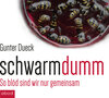 Schwarmdumm width=