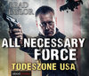 Buchcover All Necessary Force - Todeszone USA