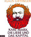Buchcover Karl Marx, die Liebe und das Kapital