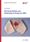 Buchcover Die Verwundeten von Schleswig im Krieg von 1864