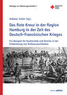 Buchcover Das Rote Kreuz in der Region Hamburg in der Zeit des Deutsch-Französischen Krieges