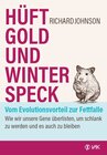 Buchcover Hüftgold und Winterspeck - vom Evolutionsvorteil zur Fettfalle