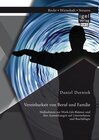 Buchcover Vereinbarkeit von Beruf und Familie: Maßnahmen zur Work-Life-Balance und ihre Auswirkungen auf Unternehmen und Beschäfti