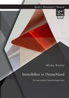 Buchcover Immobilien in Deutschland: Ein innovativer Finanzierungsansatz. Mirko Kittler