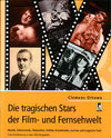 Buchcover Die tragischen Stars der Film - & Fernsehwelt