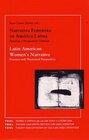 Buchcover Latin American Women's Narrative : Practices and Theoretical Perspectives = Narrativa Femenina en América Latina : Práct