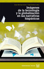 Buchcover Imágenes de la tecnología y la globalización en las narrativas hispánicas.