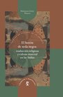 Buchcover El botón de seda negra : traducción religiosa y cultura material en las Indias