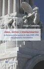 Buchcover Amos, siervos y revolucionarios : la literatura de las guerras de Cuba (1868-1898), una perspectiva transatlántica