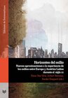 Buchcover Horizontes del exilio : nuevas aproximaciones a la expe­riencia de los exilios entre Europa y América Latina durante el 