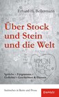 Buchcover Über Stock und Stein und die Welt. Sprüche – Epigramme – Gedichte – Geschichten & Glossen