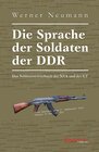 Buchcover Die Sprache der Soldaten der DDR. Das Soldatenwörterbuch der NVA und der GT