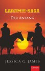 Buchcover Laramie-Saga (1): Der Anfang