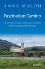 Buchcover Faszination Camino - Gesund werden und gesund bleiben auf dem Jakobsweg
