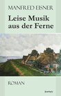 Buchcover Leise Musik aus der Ferne