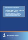 Buchcover Survival trees - a new method in innovation theory: A successful introduction of a method commonly used in survival anal