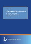 Buchcover Core-Real Estate Investments in times of crisis: Exemplified by the Frankfurt and London office market