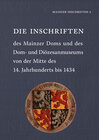 Buchcover Die Inschriften des Mainzer Doms und des Dom- und Diözesanmuseums von der Mitte des 14. Jahrhunderts bis 1434