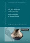Buchcover Von den Hieroglyphen zur Internetsprache: Das Verhältnis von Schrift, Laut und Sprache