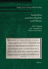 Buchcover Inschriften zwischen Realität und Fiktion. Vom Umgang mit vergangenen Formen und Ideen
