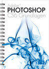 Buchcover Photoshop CS6 Grundlagen