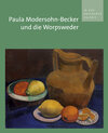 Buchcover Paula Modersohn-Becker und die Worpsweder in der Dresdener Galerie