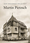 Buchcover Der Dresdner Architekt Martin Pietzsch